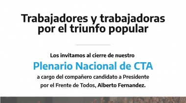 La CTA cerrará su Plenario Nacional con los candidatos del Frente de Todos