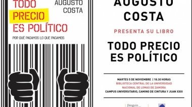 Augusto Costa presenta su libro “Todo precio es político” en la UNLZ