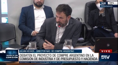 Diputados avanza en el proyecto de ley de Compre Argentino