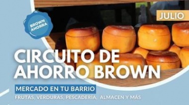 En julio vuelven los productos de calidad a precios accesibles del “Circuito de Ahorro Brown”