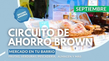 En septiembre el “Circuito de Ahorro Brown” vuelve con más productos de calidad a precios accesibles