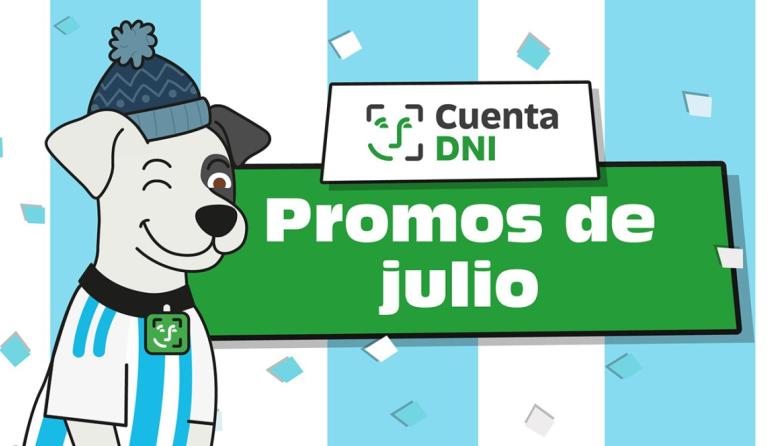 Una por una, las promos de Cuenta DNI en julio