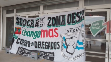 El SEOCA reclama mejores condicionales laborales en la cadena Changomás