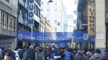 Intervención de la UOM: La trama secreta de una decisión que tensa la relación gremios-gobierno
