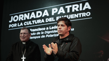 Kicillof participó de la jornada Patria por la Cultura del Encuentro