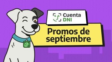 Una por una, las promos de Cuenta DNI en septiembre