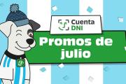 Una por una, las promos de Cuenta DNI en julio