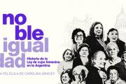 Proyección del documental "Noble Igualdad": un recorrido por la Ley de cupo femenino en la Argentina
